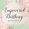 Empowered Birthing